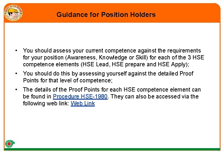 Guidance for Position Holders • You should assess your current competence against the requirements