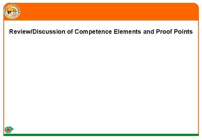 Review/Discussion of Competence Elements and Proof Points 