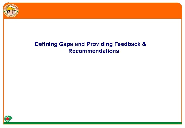 Defining Gaps and Providing Feedback & Recommendations 