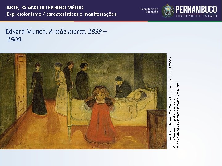 Imagem: Edvard Munch. The Dead Mother and the Child. 1897/99 / Munch Museum / Imagem: Edvard Munch. The Dead Mother and the Child. 1897/99 / Munch Museum /