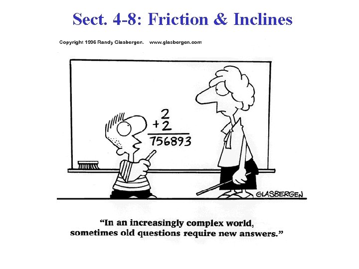 Sect. 4 -8: Friction & Inclines 