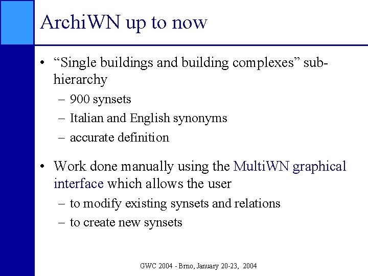 Archi. WN up to now • “Single buildings and building complexes” subhierarchy – 900