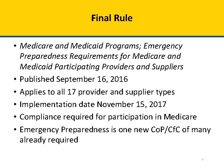 Final Rule • Medicare and Medicaid Programs; Emergency Preparedness Requirements for Medicare and Medicaid