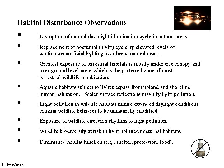 Habitat Disturbance Observations § § § § I. Introduction Disruption of natural day-night illumination