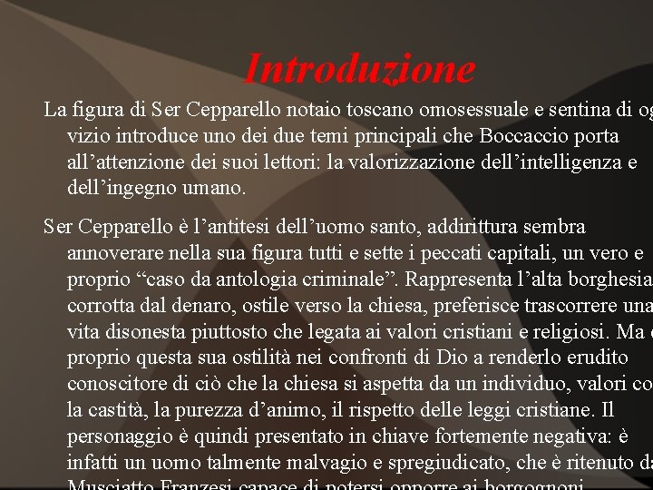 Introduzione La figura di Ser Cepparello notaio toscano omosessuale e sentina di og vizio