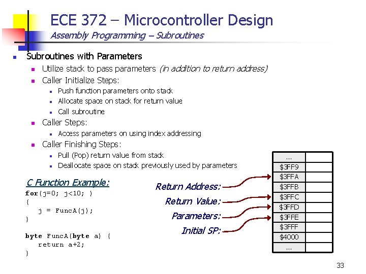 ECE 372 – Microcontroller Design Assembly Programming – Subroutines n Subroutines with Parameters n