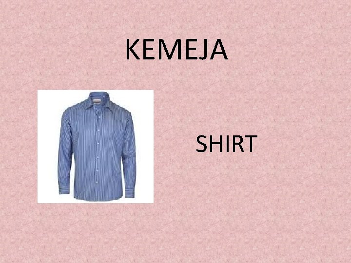 KEMEJA SHIRT 