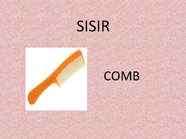 SISIR COMB 