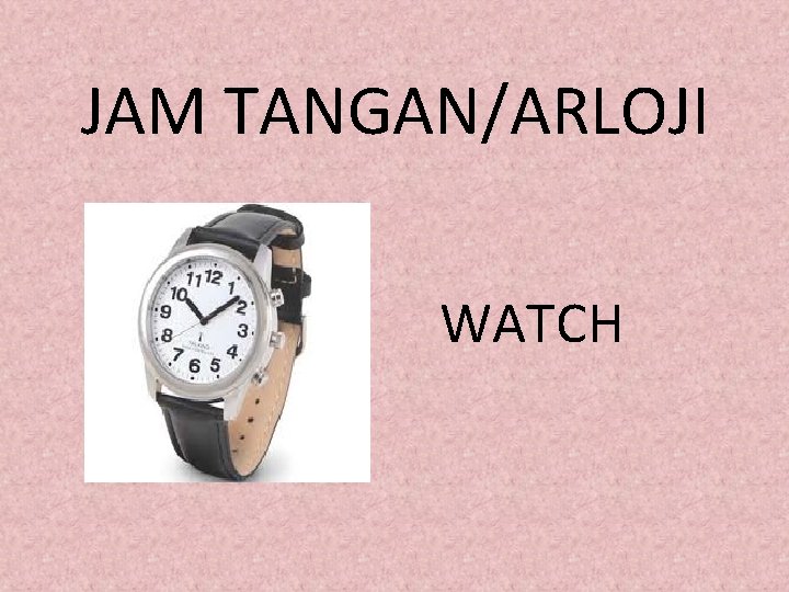 JAM TANGAN/ARLOJI WATCH 