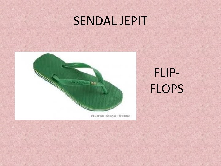 SENDAL JEPIT FLIPFLOPS 