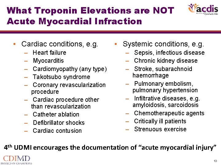 What Troponin Elevations are NOT Acute Myocardial Infraction • Cardiac conditions, e. g. – What Troponin Elevations are NOT Acute Myocardial Infraction • Cardiac conditions, e. g. –