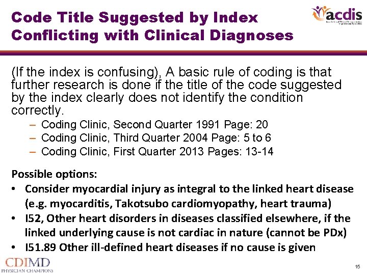 Code Title Suggested by Index Conflicting with Clinical Diagnoses (If the index is confusing), Code Title Suggested by Index Conflicting with Clinical Diagnoses (If the index is confusing),