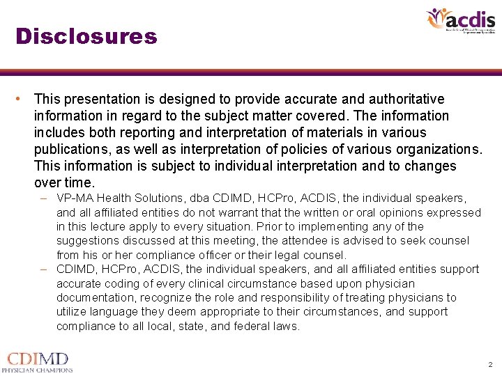Disclosures • This presentation is designed to provide accurate and authoritative information in regard Disclosures • This presentation is designed to provide accurate and authoritative information in regard