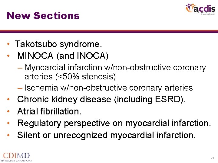 New Sections • Takotsubo syndrome. • MINOCA (and INOCA) – Myocardial infarction w/non-obstructive coronary New Sections • Takotsubo syndrome. • MINOCA (and INOCA) – Myocardial infarction w/non-obstructive coronary