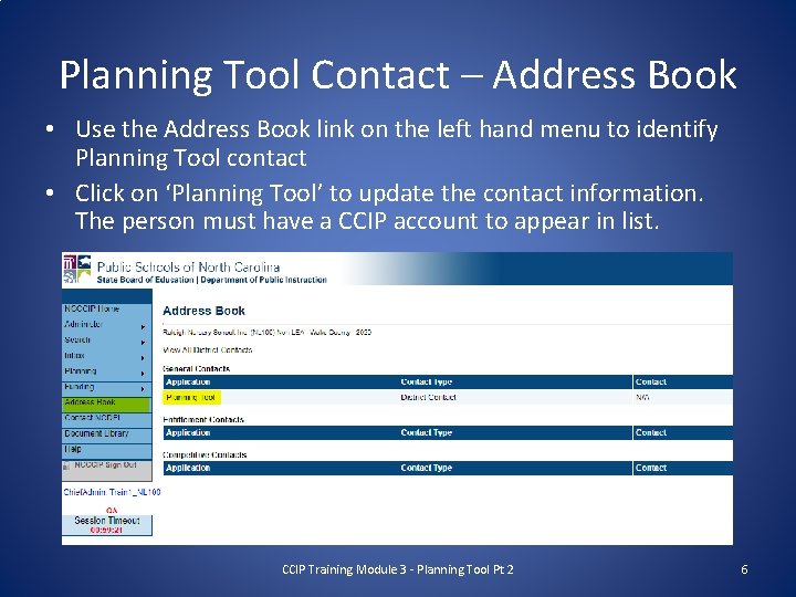 Planning Tool Contact – Address Book • Use the Address Book link on the
