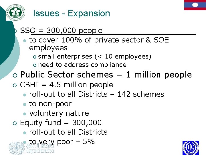 Issues - Expansion ¡ SSO = 300, 000 people l to cover 100% of