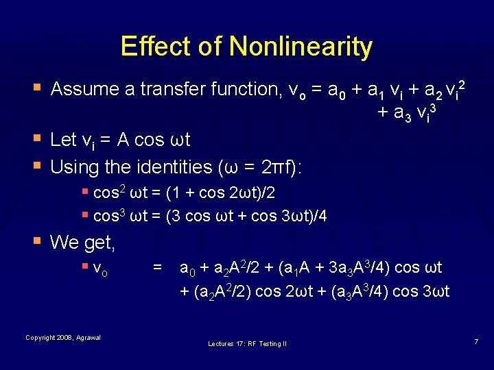 Effect of Nonlinearity § Assume a transfer function, vo = a 0 + a