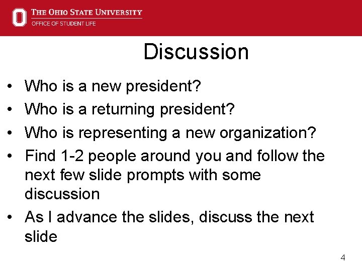 Discussion • • Who is a new president? Who is a returning president? Who