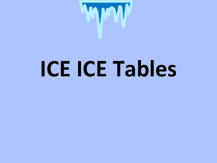 ICE Tables 