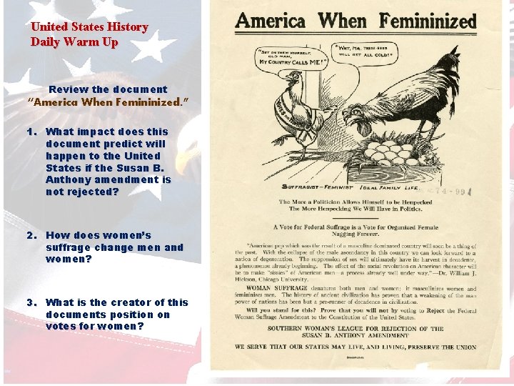 United States History Daily Warm Up Review the document “America When Femininized. ” 1.