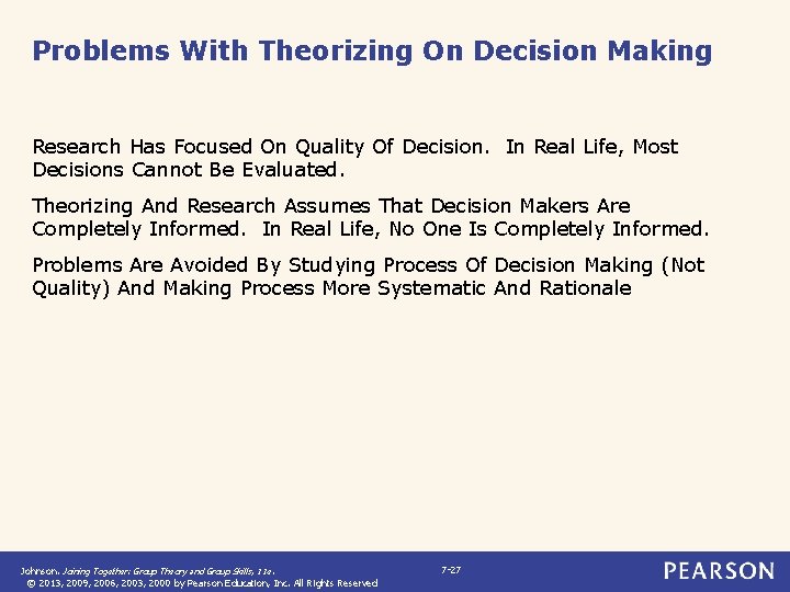 Problems With Theorizing On Decision Making Research Has Focused On Quality Of Decision. In Problems With Theorizing On Decision Making Research Has Focused On Quality Of Decision. In