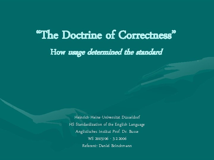 The Doctrine of Correctness How usage determined the