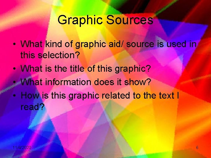 Graphic Sources • What kind of graphic aid/ source is used in this selection?