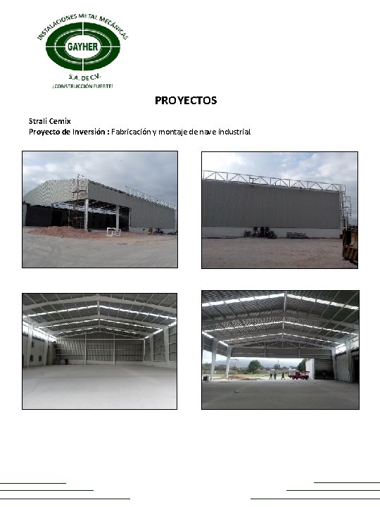 PROYECTOS Strali Cemix Proyecto de Inversión : Fabricación y montaje de nave industrial. 