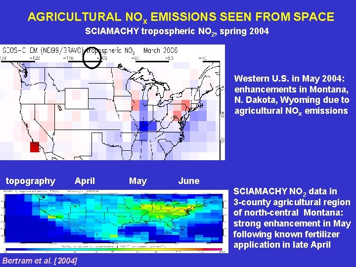 AGRICULTURAL NOx EMISSIONS SEEN FROM SPACE SCIAMACHY tropospheric NO 2, spring 2004 Western U. AGRICULTURAL NOx EMISSIONS SEEN FROM SPACE SCIAMACHY tropospheric NO 2, spring 2004 Western U.