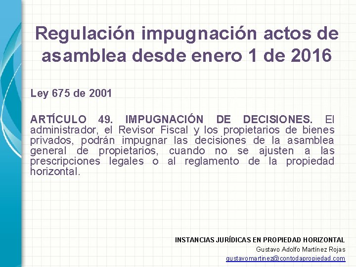 Regulación impugnación actos de asamblea desde enero 1 de 2016 Ley 675 de 2001