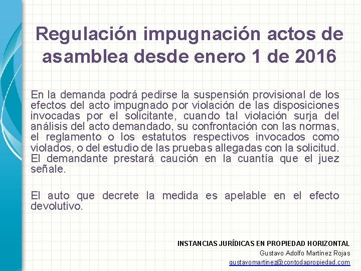 Regulación impugnación actos de asamblea desde enero 1 de 2016 En la demanda podrá