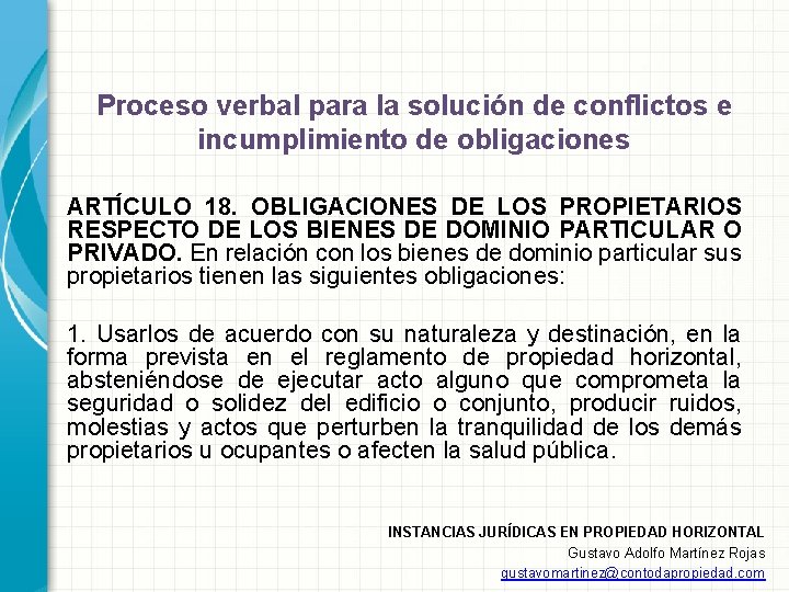 Proceso verbal para la solución de conflictos e incumplimiento de obligaciones ARTÍCULO 18. OBLIGACIONES