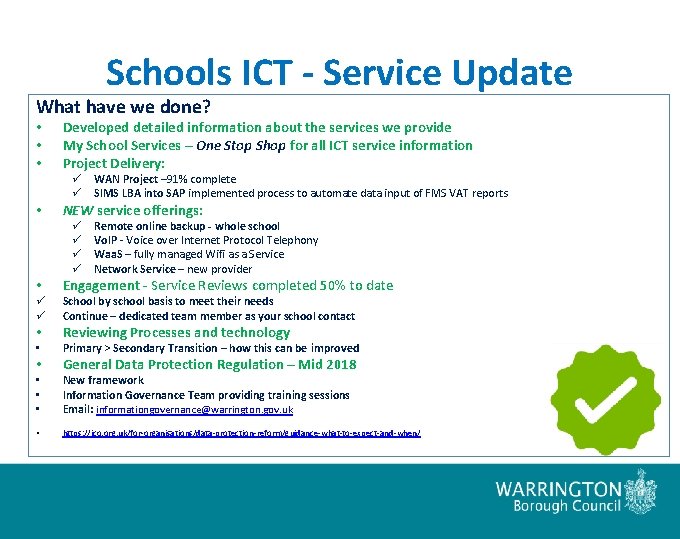Schools ICT - Service Update What have we done? • • • Developed detailed