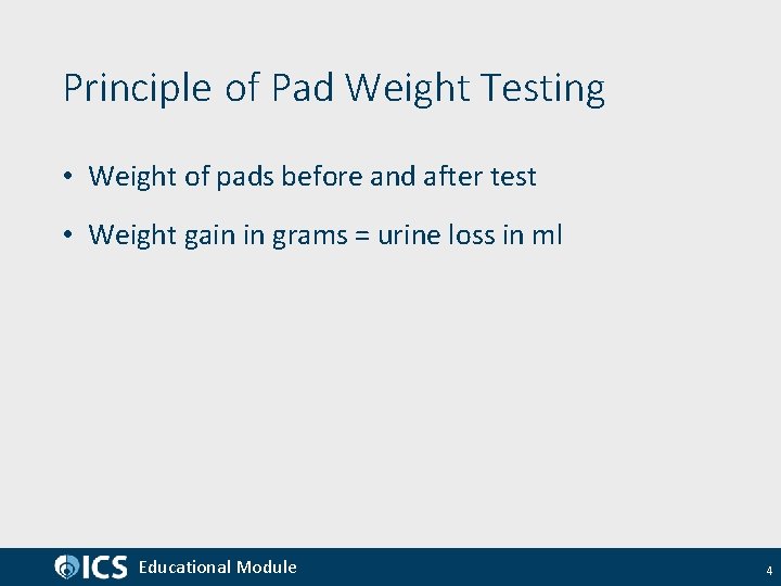 Principle of Pad Weight Testing • Weight of pads before and after test •