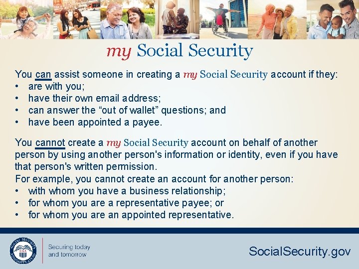 my Social Security You can assist someone in creating a my Social Security account