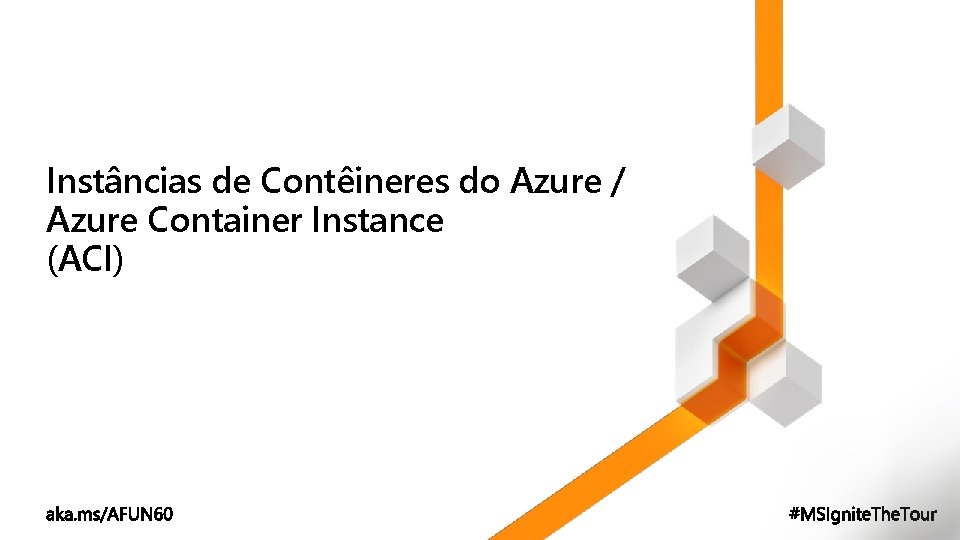 Instâncias de Contêineres do Azure / Azure Container Instance (ACI) 