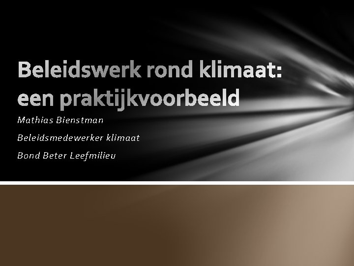 Mathias Bienstman Beleidsmedewerker klimaat Bond Beter Leefmilieu 