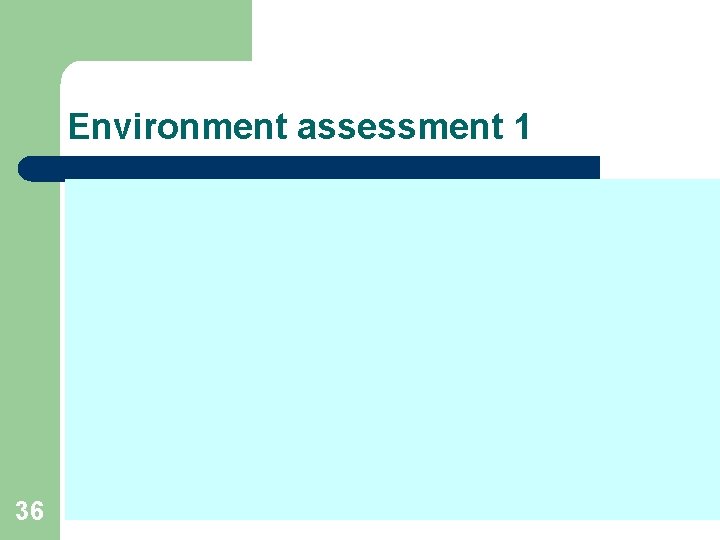 Environment assessment 1 36 