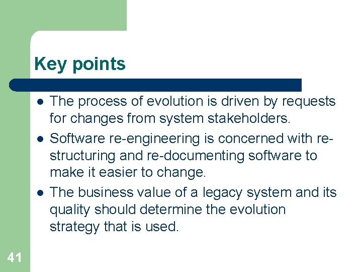 Key points l l l 41 The process of evolution is driven by requests