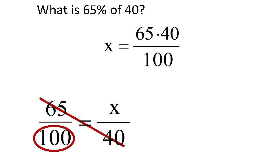 What is 65% of 40? 