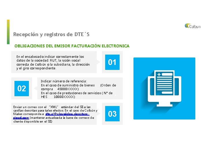 Recepción y registros de DTE´S OBLIGACIONES DEL EMISOR FACTURACIÓN ELECTRONICA En el encabezado indicar