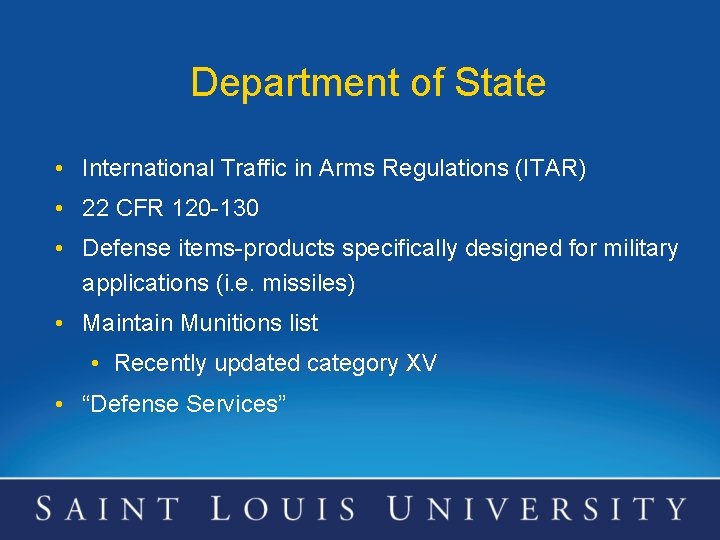 Department of State • International Traffic in Arms Regulations (ITAR) • 22 CFR 120