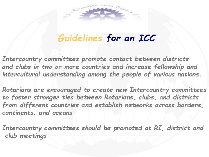 Guidelines for an ICC Intercountry committees promote contact between districts and clubs in two