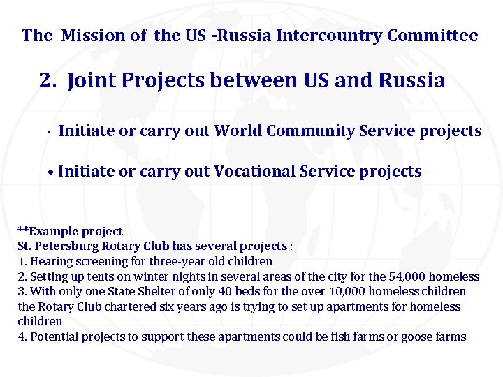 The Mission of the US -Russia Intercountry Committee 2. Joint Projects between US and