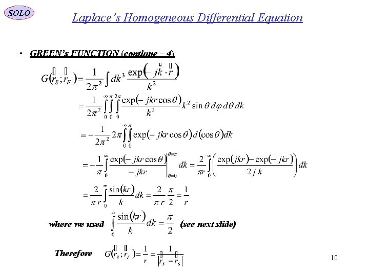 SOLO Laplace’s Homogeneous Differential Equation • GREEN’s FUNCTION (continue – 4) where we used