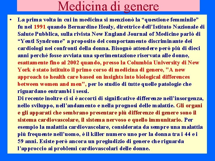 Medicina di genere • La prima volta in cui in medicina si menzionò la