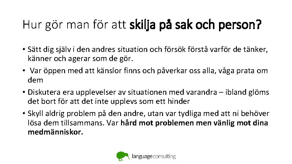 Hur gör man för att skilja på sak och person? • Sätt dig själv Hur gör man för att skilja på sak och person? • Sätt dig själv