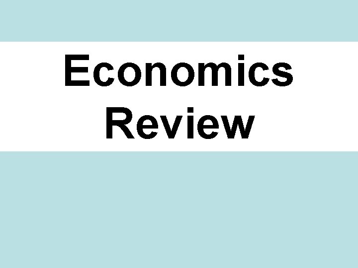 Economics Review 