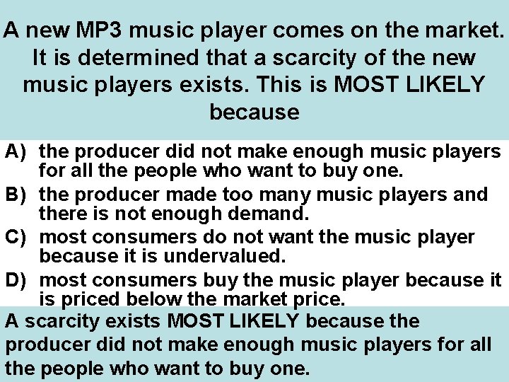 A new MP 3 music player comes on the market. It is determined that