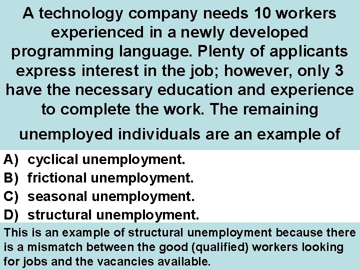 A technology company needs 10 workers experienced in a newly developed programming language. Plenty